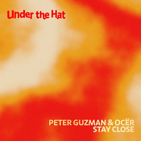Peter Guzman, OCËR - Stay Close (Extended Mix)