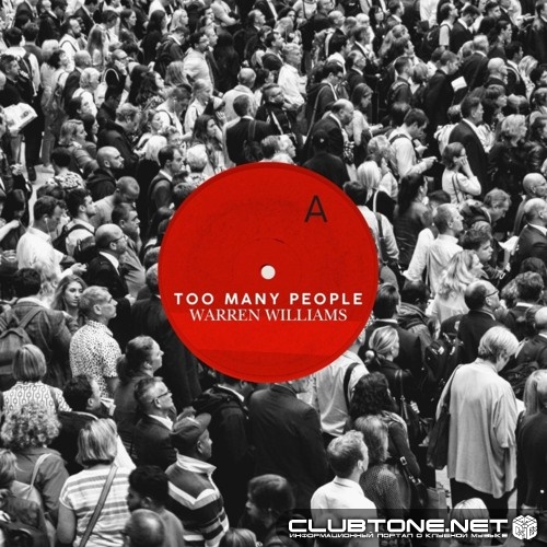 Warren Williams - Too Many People (Original Mix)