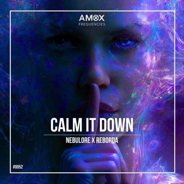 Nebulore X Reborda - Calm It Down (Extended Mix)