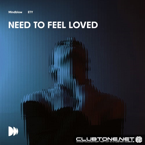 Mindblow, ETY - Need To Feel Loved (Extended Version)