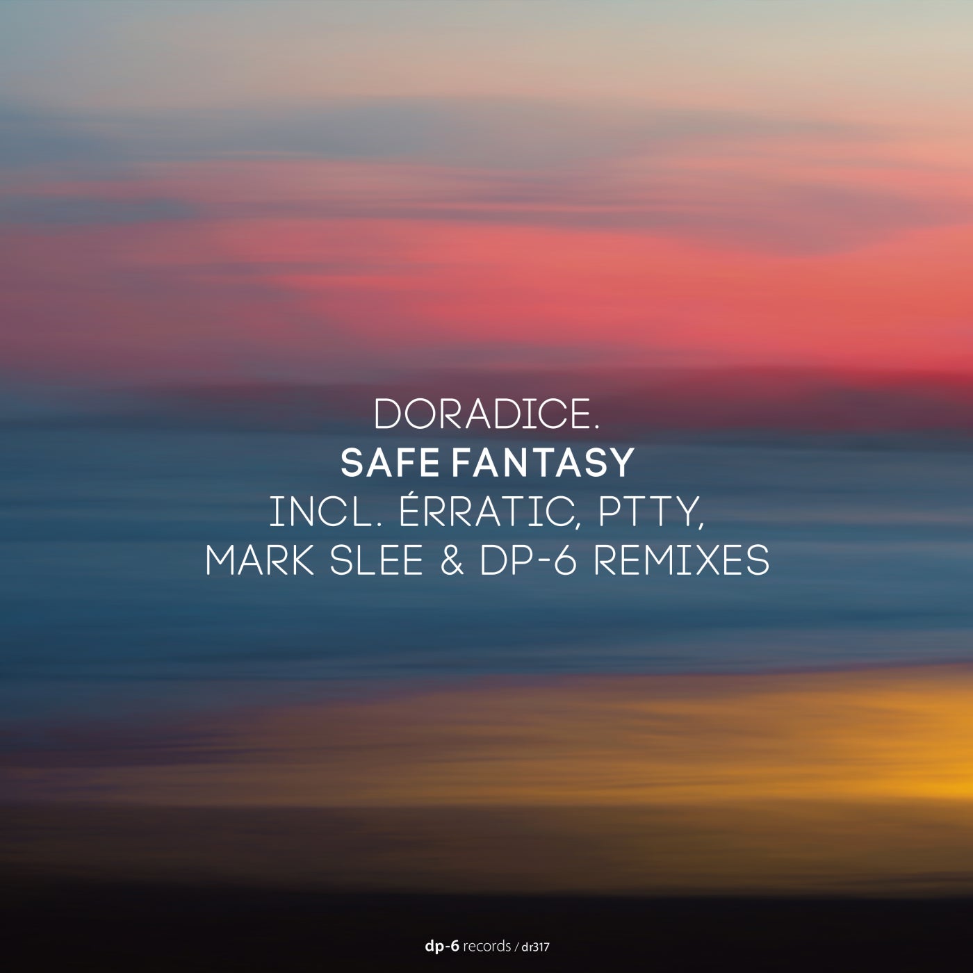 Doradice. - Safe Fantasy (DP-6 Remix)