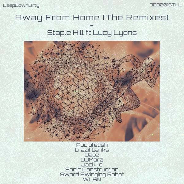 Staple Hill, Lucy Lyons - Away From Home (Sonic Construction Remix)
