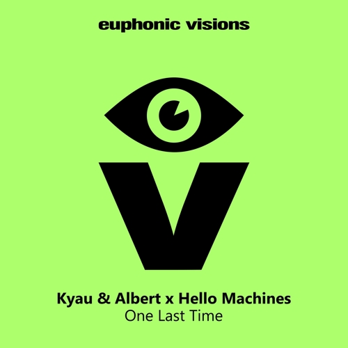 Kyau & Albert, Hello Machines - One Last Time (DJ Version)