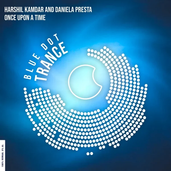 Harshil Kamdar & Daniela Presta - Once Upon A Time (Extended Mix)