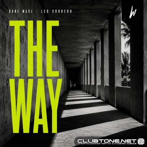 Dani Masi, Leo Cordero - The Way (Original Mix)