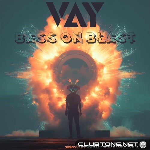 Vay - Bass on Blast (Original Mix)
