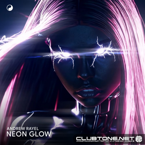Andrew Rayel - Neon Glow (Extended Mix)