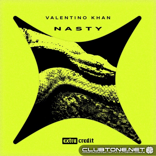 Valentino Khan - Nasty (Extended Mix)
