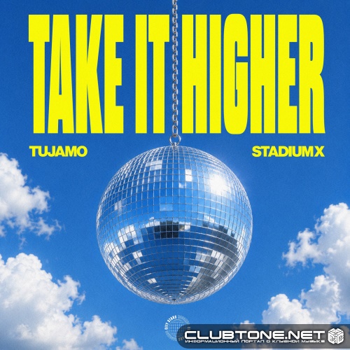 Tujamo & Stadiumx - Take It Higher (Extended Mix)