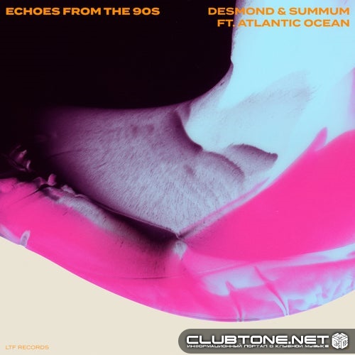 Atlantic Ocean & Desmond & Summum - Echoes From The 90s (Extended Mix)