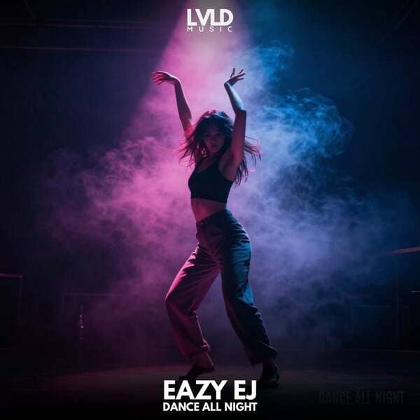 Eazy Ej - Dance All Night (Extended Mix)