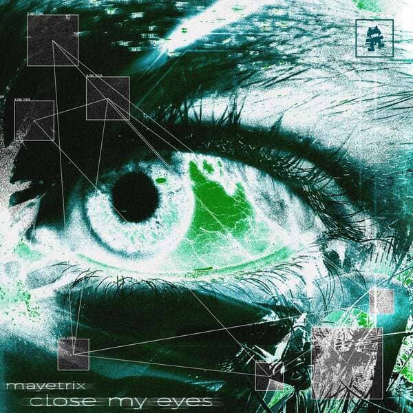 MAYETRIX - Close My Eyes (Original Mix)