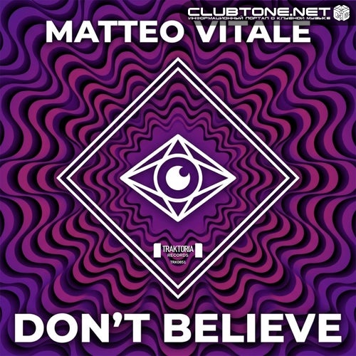 Matteo Vitale - Don't Believe (Original Mix)