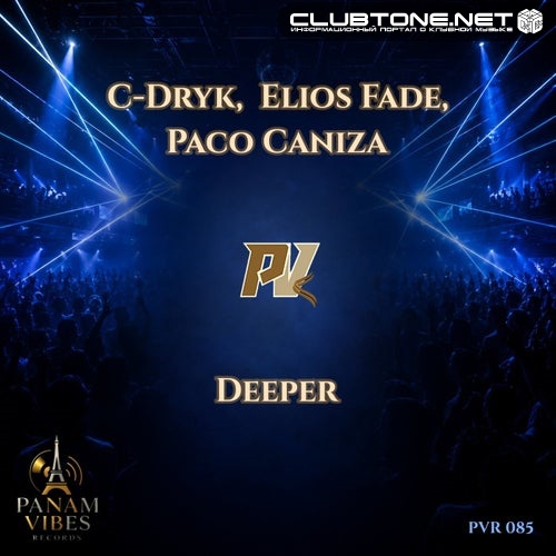 Paco Caniza, C-Dryk, Elios Fade - Deeper (Original Mix)