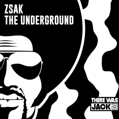 Zsak - The Underground (Extended Mix)