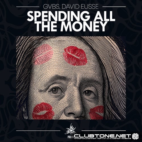 David Eusse, GVBS - Spending All The Money (Original Mix)