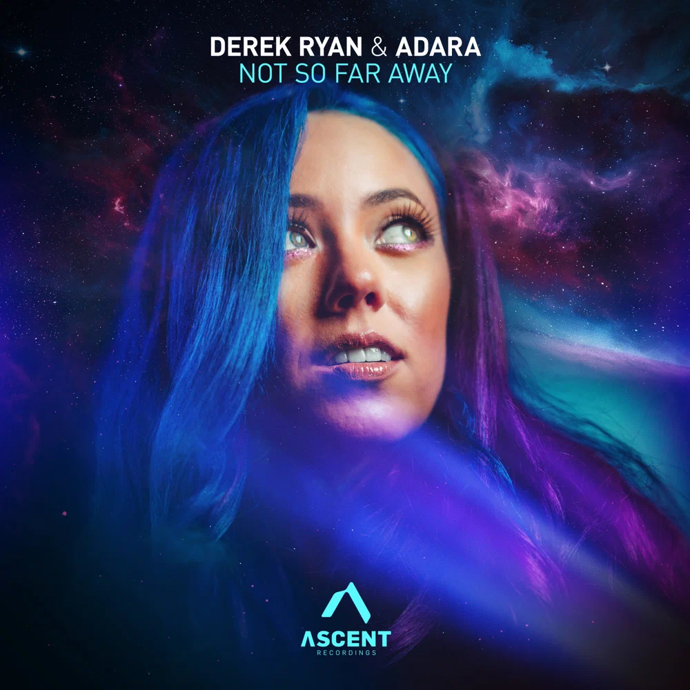 Derek Ryan & Adara - Not So Far Away (Extended Mix)