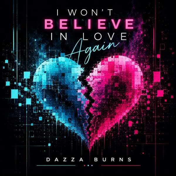 Dazza Burns - I Won't Believe In Love Again (Original Mix)