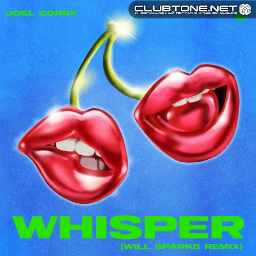 Joel Corry - Whisper (Will Sparks Extended Remix)