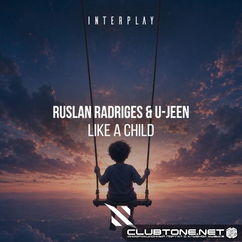 U-Jeen & Ruslan Radriges - Like a Child (Extended Mix)
