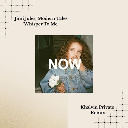 Jimi Jules, Modern Tales - Whisper To Me (Khalvin Remix)
