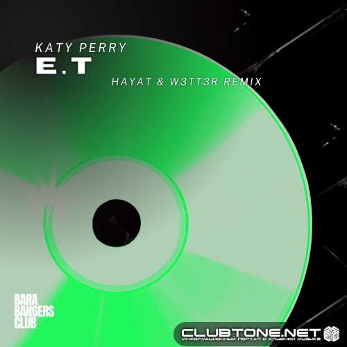 Katy Perry - E.T (HayaT x W3TT3R Remix )