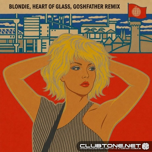 Blondie - Heart of Glass (Goshfather Extended Remix)