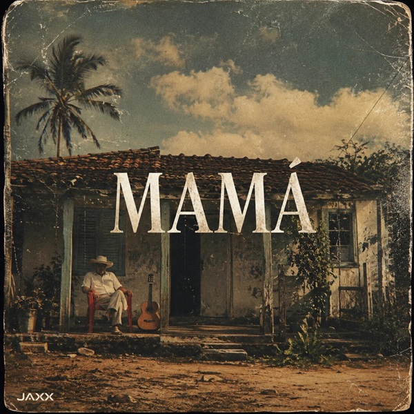 Jaxx (COL) - Mamá (Original Mix)
