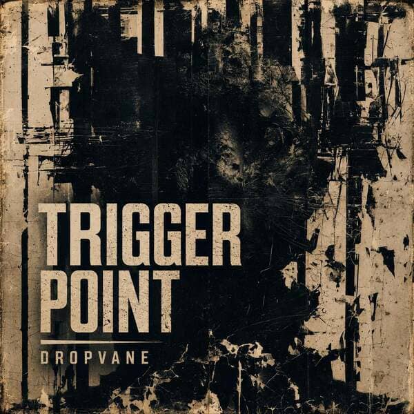 Dropvane - Trigger Point (Original Mix)