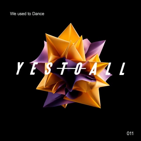 D-Formation, Alex Medina, YES TO ALL. - We Used to Dance (Extended Mix)