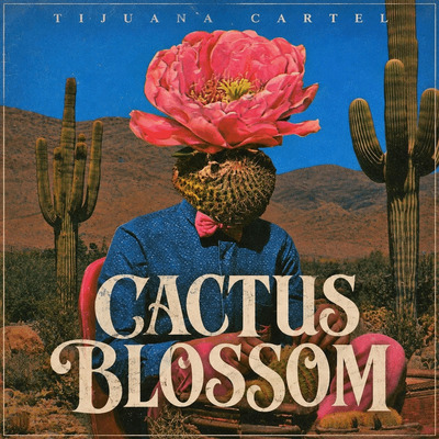 Tijuana Cartel - Cactus Blossom (Original Mix)