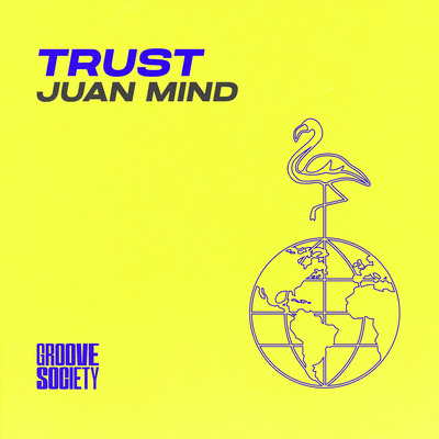 Juan Mind - Trust (Extended Mix)