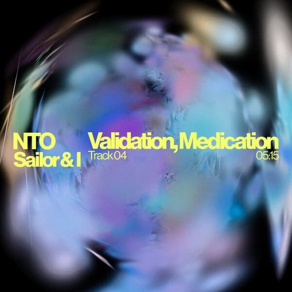 NTO (FR), Sailor & I - Validation, Medication (Original Mix)