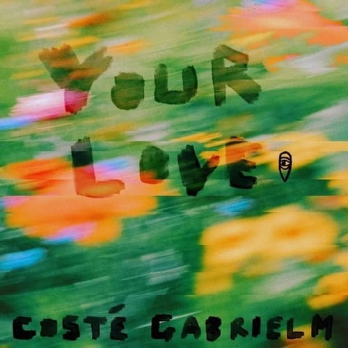 Gabriel M, COSTE - Your Love (Extended Mix)