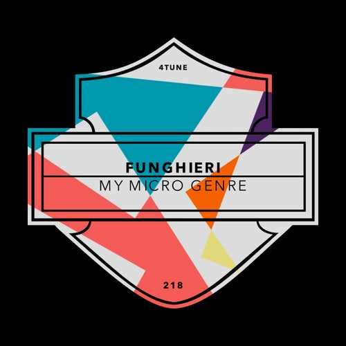 Funghieri - My Micro Genre (Original Mix)