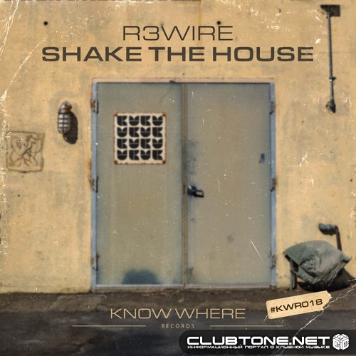 R3WIRE - Shake The House (Extended Mix)