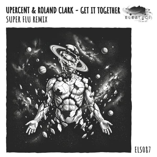 Upercent, Roland Clark - Get It Together (Super Flu Remix)