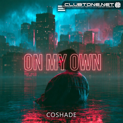 CoShade - On My Own (Original Mix)