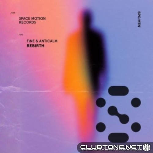 FiNE (official), ANTICALM - Rebirth (Original Mix)