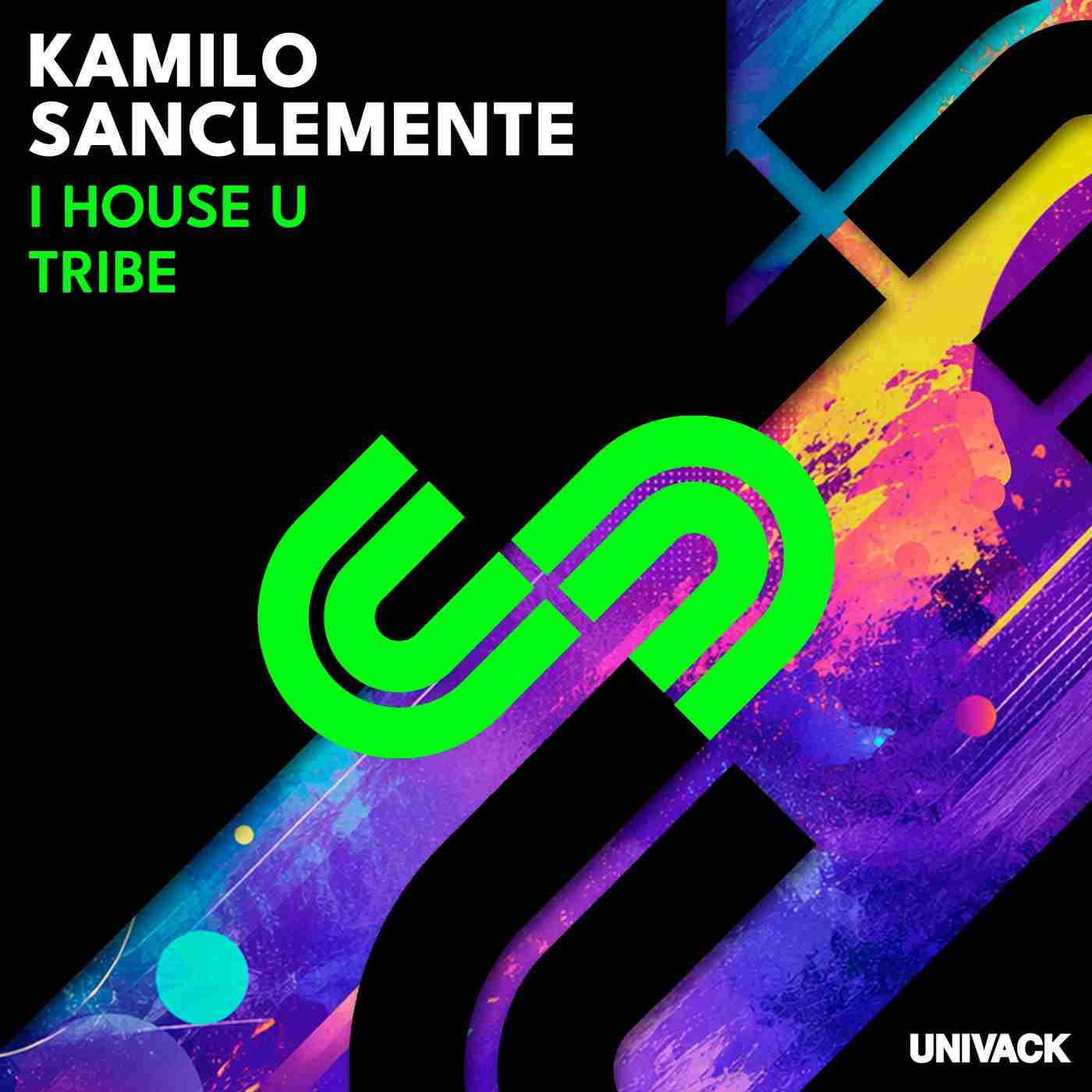 Kamilo Sanclemente - I House U (Original Mix)