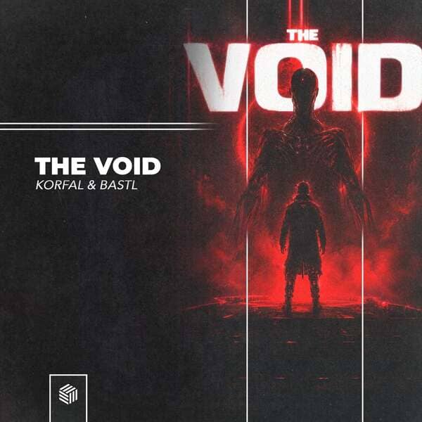KORFAL & BASTL - The Void (Original Mix)