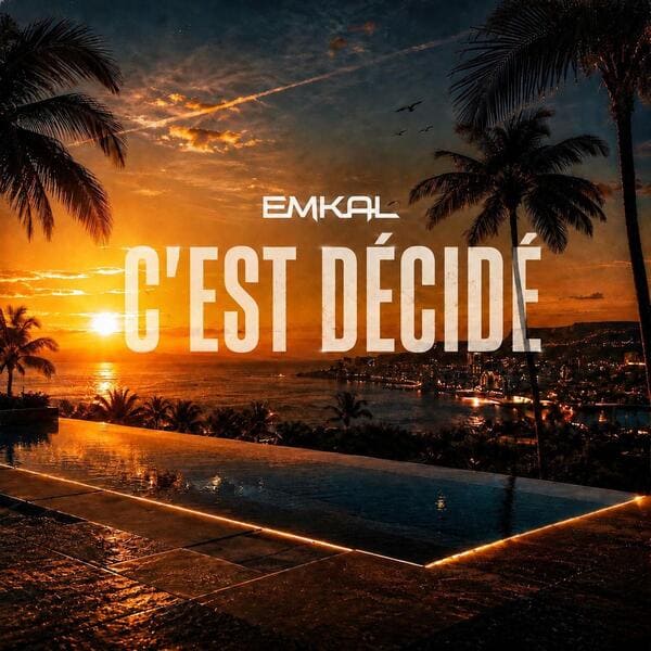 Emkal - C'est décidé