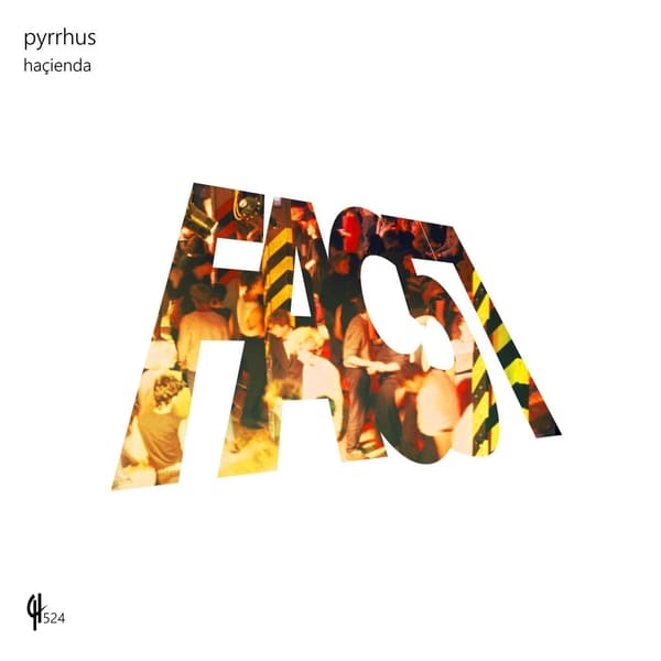 Pyrrhus - Haçienda (I'll Breaks You Mix)