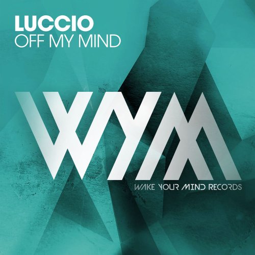 Luccio - Off My Mind (Extended Mix)