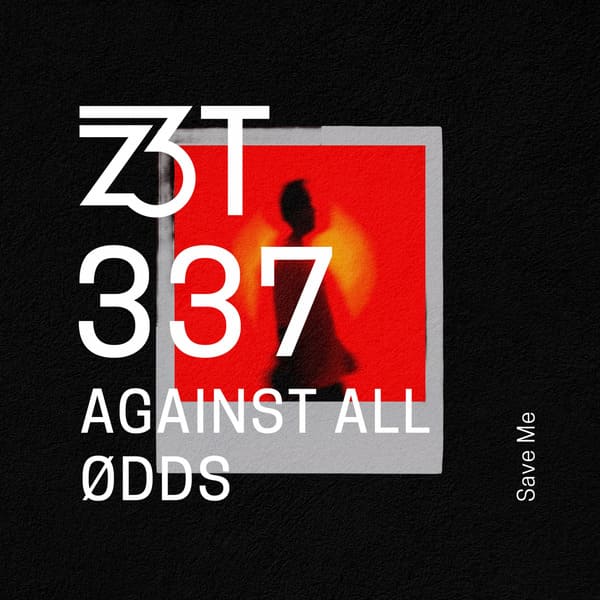 Against All Ødds - Save Me
