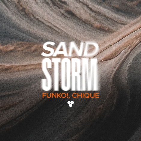 FUNKO!, Chique - Sandstorm (Extended)