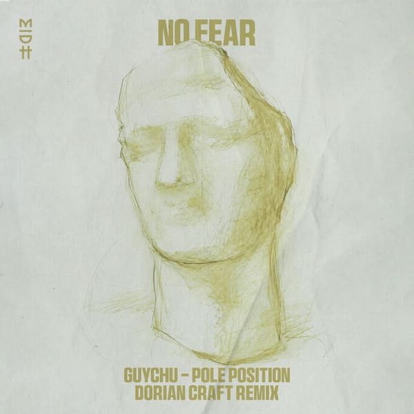 Pole Position, Guychu - No Fear (Dorian Craft Remix)