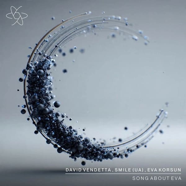 David Vendetta, Smile (UA), Eva Korsun - Song About Eva