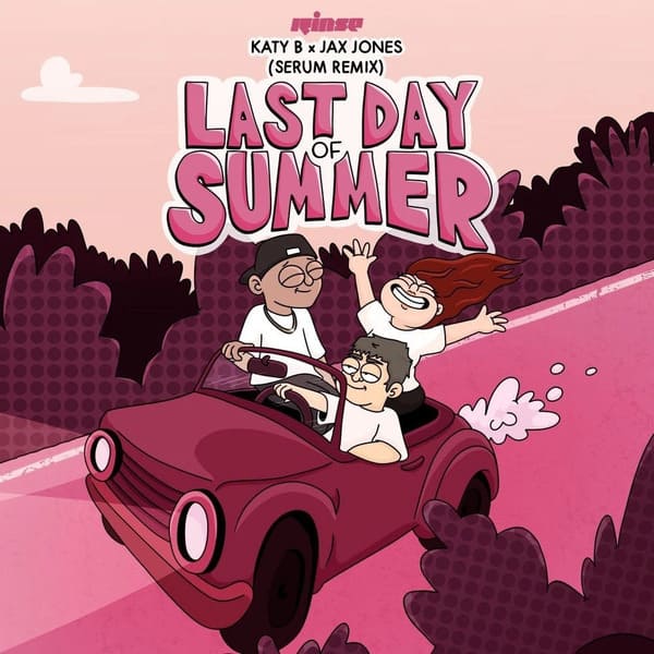 Katy B, Jax Jones - Last Day of Summer (Serum Remix)