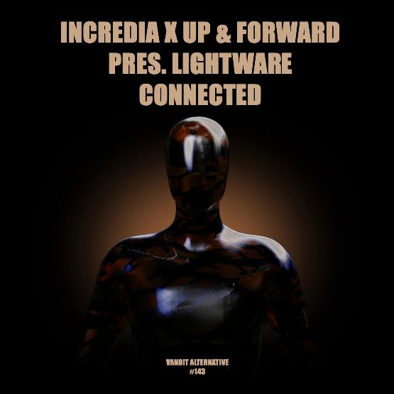 Up & Forward, Incredia, Pres. Lightware - Connected (Extended)
